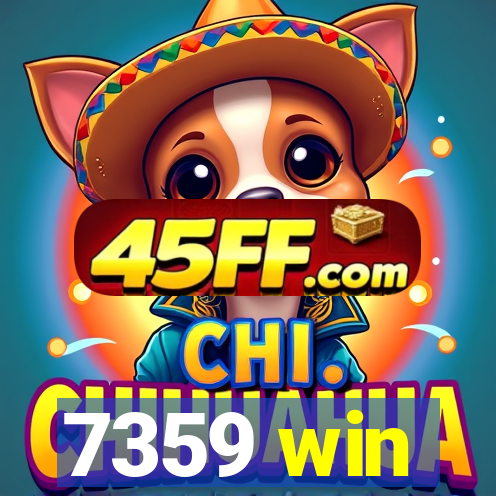7359 win